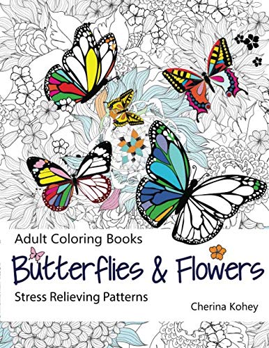 Adult Coloring Book Butterflies and Flowers: Stress...